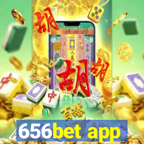 656bet app